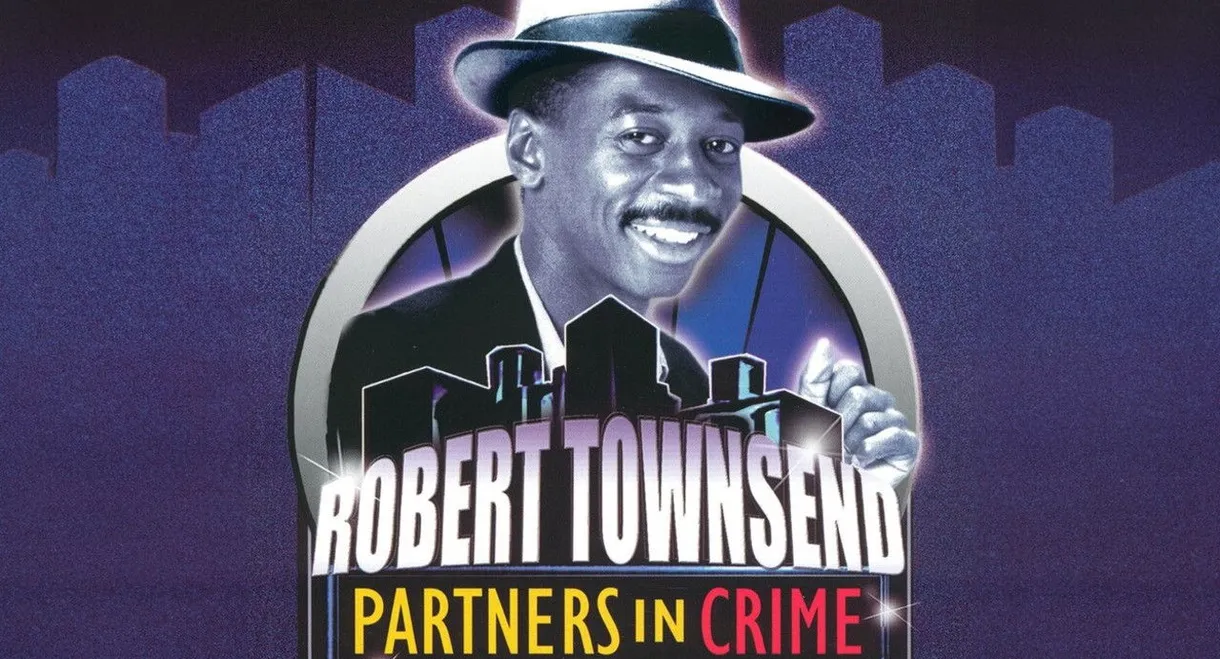 Robert Townsend: Partners in Crime: Vol. 4