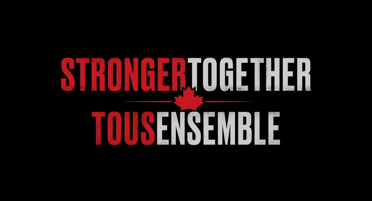 Stronger Together, Tous Ensemble