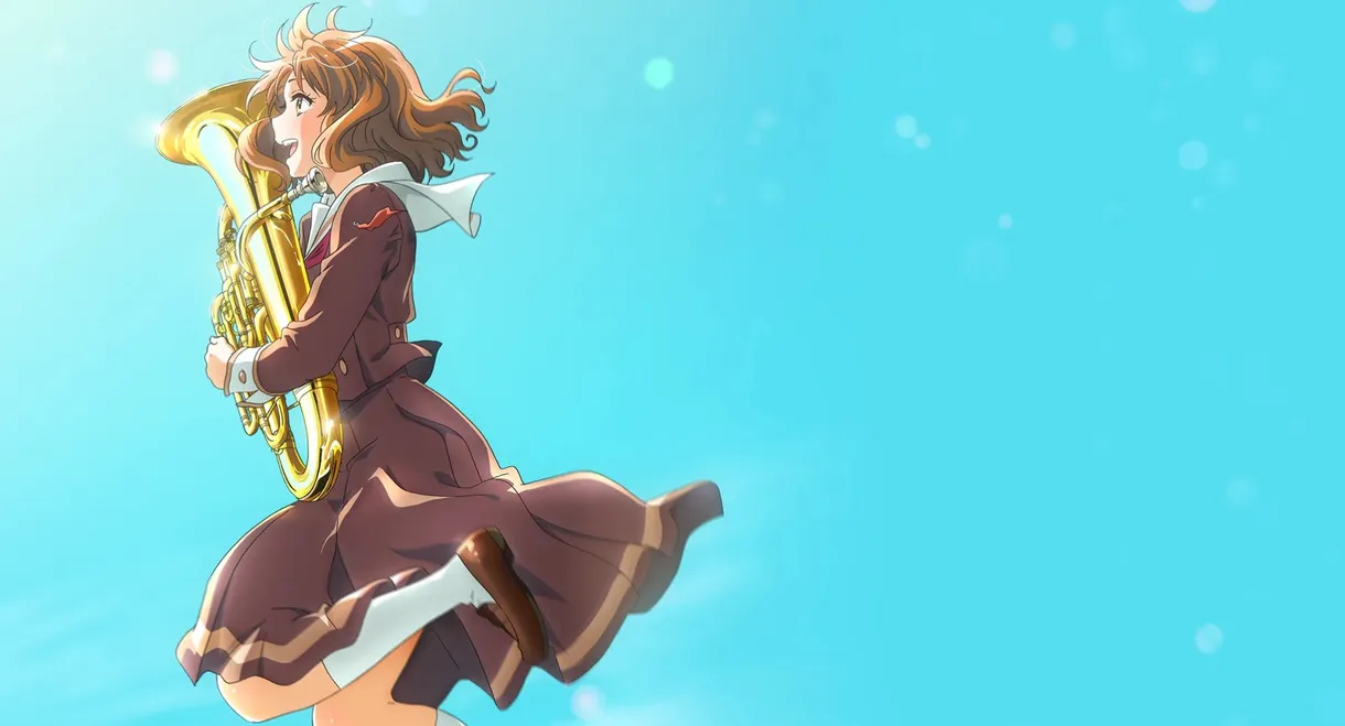 Sound! Euphonium: The Final Movie, Part 1