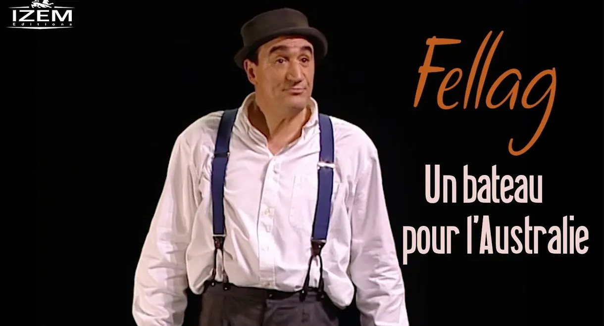 Fellag: Un bateau pour l'Australie