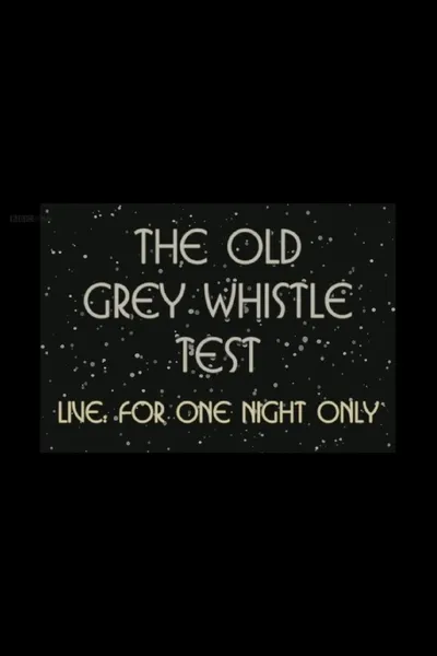 The Old Grey Whistle Test: Live for One Night Only