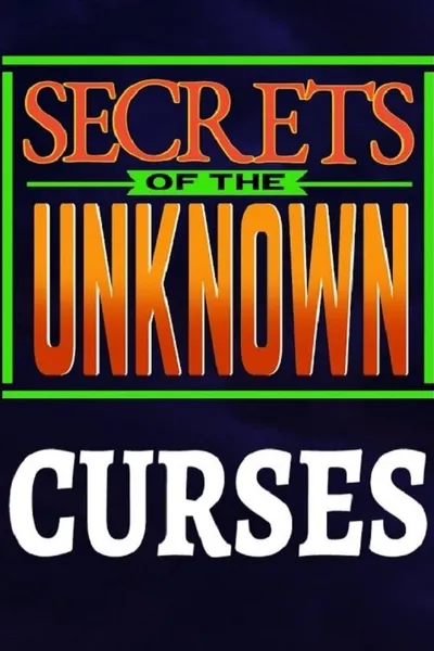 Secrets of the Unknown: Curses