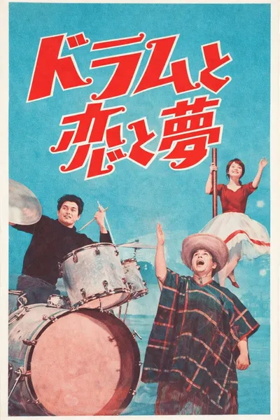 Drums Love and Dreams