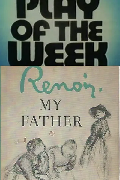 Renoir, My Father