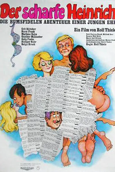 Der scharfe Heinrich - Die bumsfidelen Abenteuer einer jungen Ehe