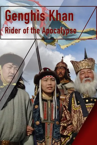 Genghis Khan - Rider of the Apocalypse