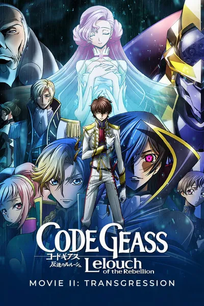 Code Geass: Lelouch of the Rebellion II - Transgression