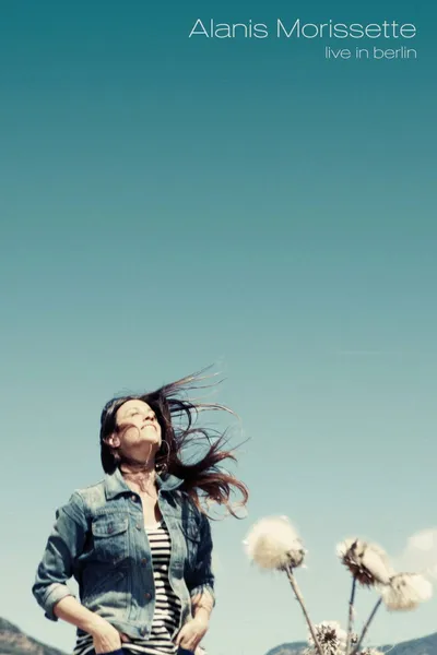 Alanis Morissette: Live In Berlin