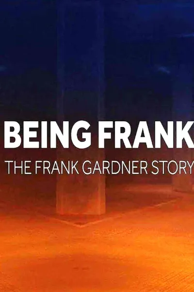 Being Frank - The Frank Gardner Story