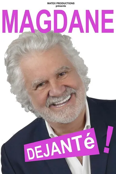 Roland Magdane : Déjanté