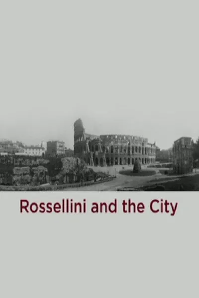 Rossellini and the City