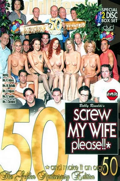 Screw My Wife, Please! 50: The Golden Anniversary Edition