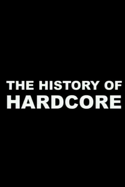 The History of Hardcore