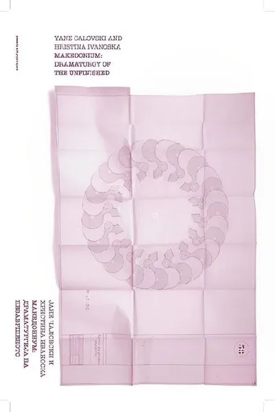 Makedonium: Dramaturgy of the Unfinished