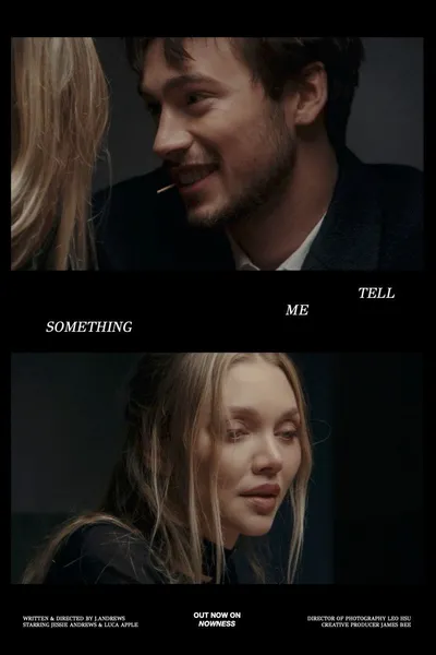 ​Tell Me Something