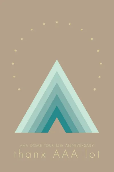 AAA DOME TOUR 15th ANNIVERSARY -thanx AAA lot-