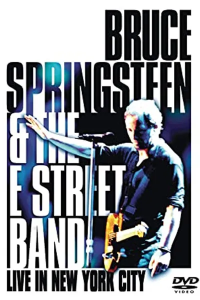 Bruce Springsteen & the E Street Band - Live in New York City