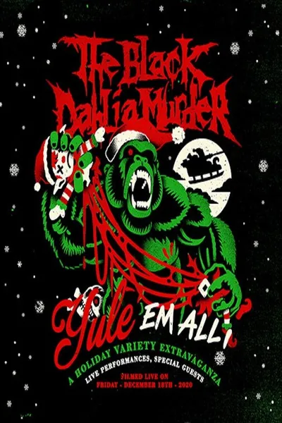 The Black Dahlia Murder: Yule em All!