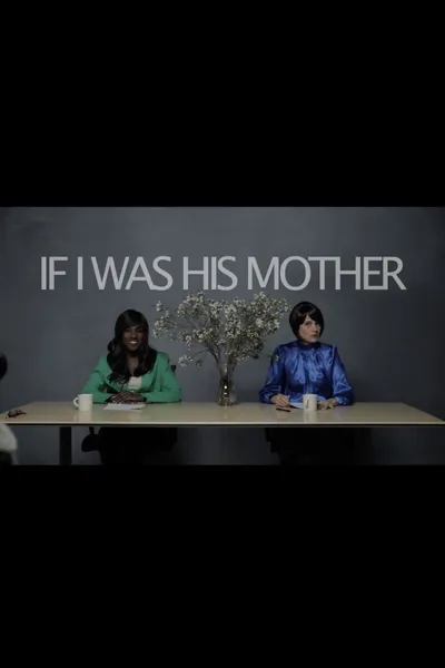 If I Was His Mother