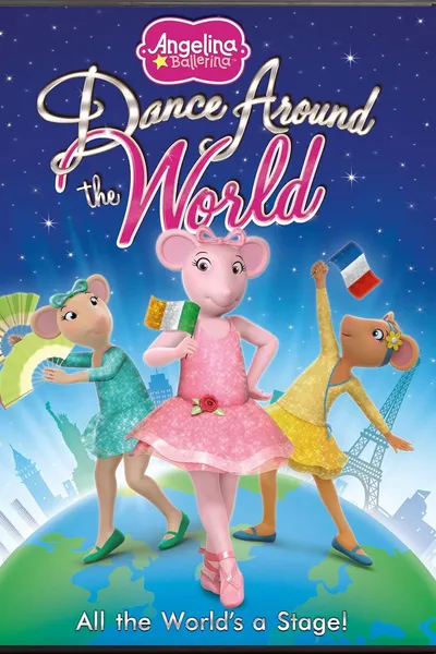 Angelina Ballerina: Dance Around the World