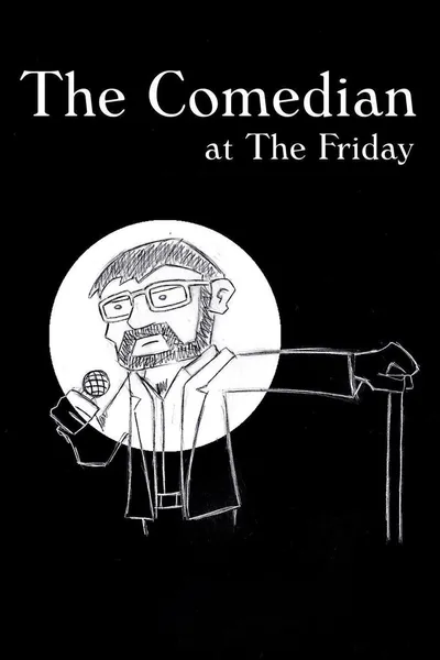 The Comedian at the Friday