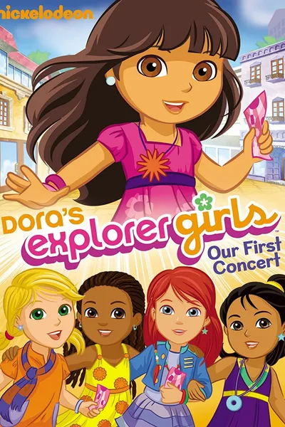 Dora's Explorer Girls: Our First Concert