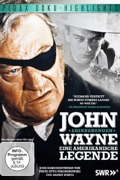 John Wayne - Eine amerikanische Legende