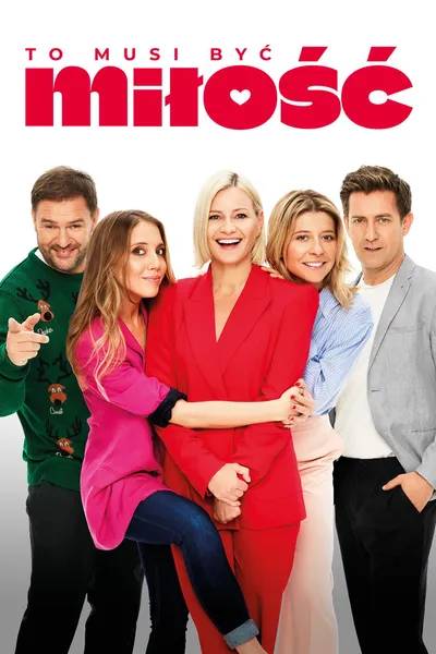 To musi być miłość