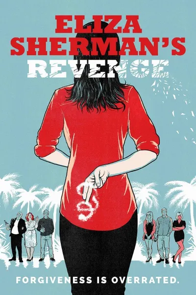 Eliza Sherman's Revenge