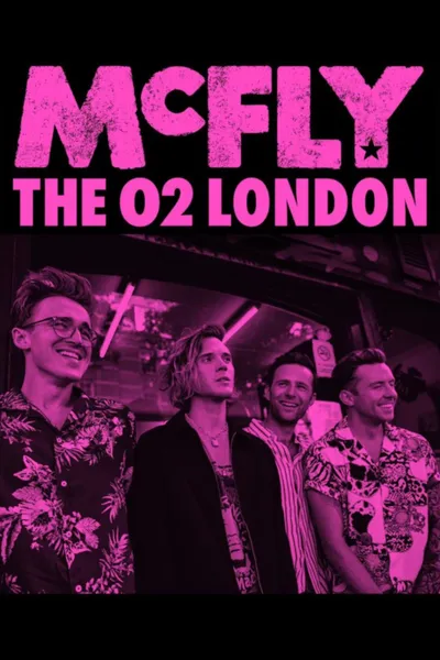 McFly: Live at The O2 Arena