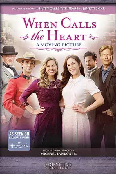 When Calls the Heart: A Moving Picture