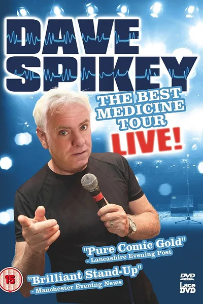 Dave Spikey: Best Medicine Tour Live