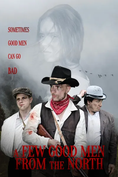 A Few Good Men From The North