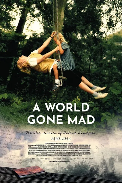 A World Gone Mad - The War Diaries of Astrid Lindgren