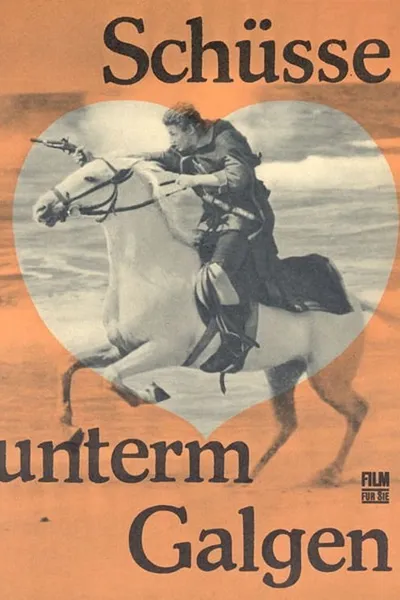 Schüsse unterm Galgen