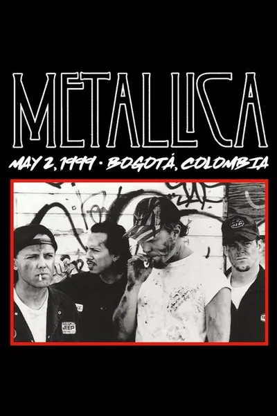 Metallica: Live in Bogotá, Colombia - May 2, 1999