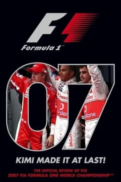 Kimi Made It At Last: The Official Review Of The 2007 FIA Formula One World Championship