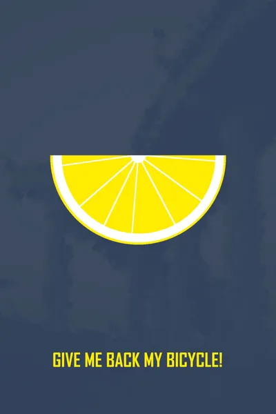 GIVE ME BACK MY BICYCLE!