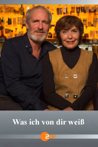 Was ich von dir weiß
