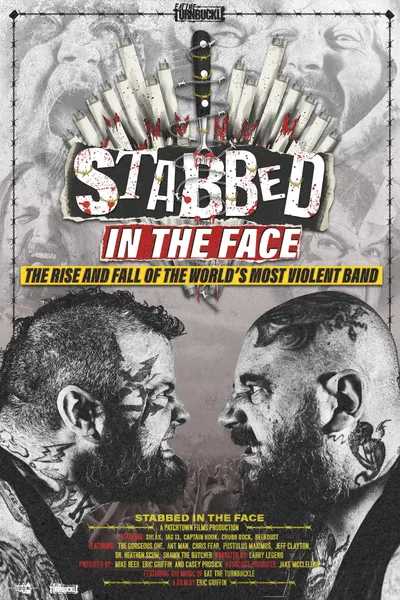 Stabbed in the Face: The Rise and Fall of the World's Most Violent Band