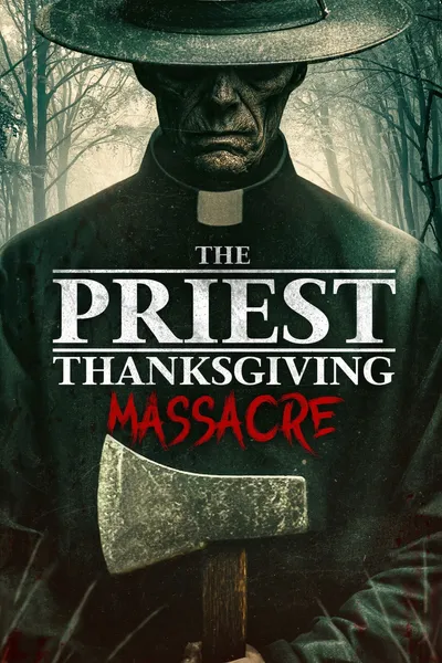 The Priest: Thanksgiving Massacre
