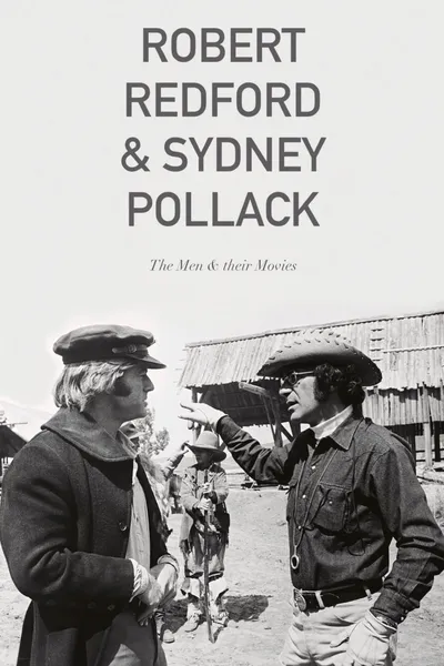 Robert Redford & Sydney Pollack: The Men and Their Movies