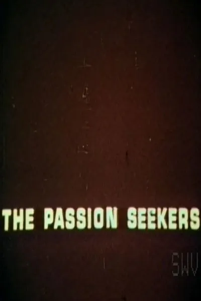 The Passion Seekers