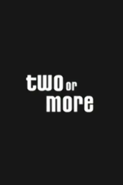 Two or More