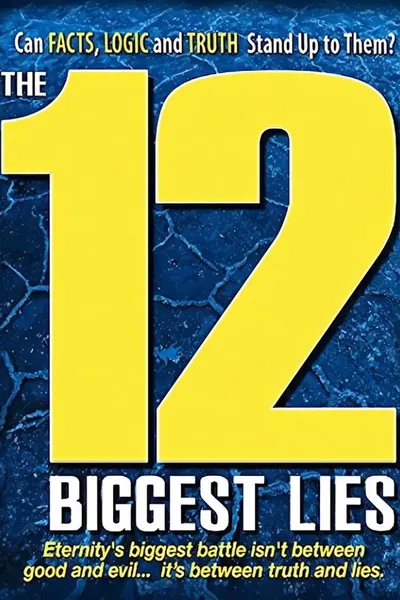 The 12 Biggest Lies