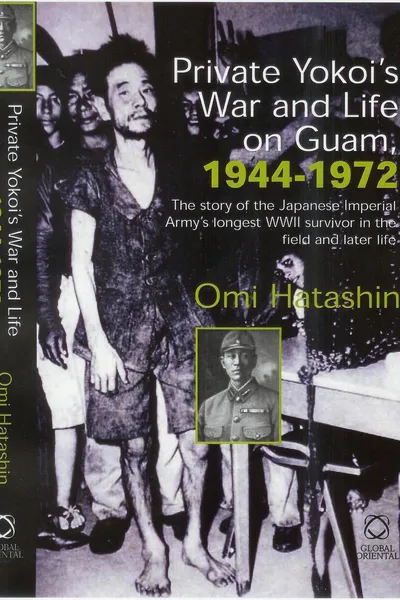 Yokoi and His Twenty-Eight Years of Secret Life on Guam