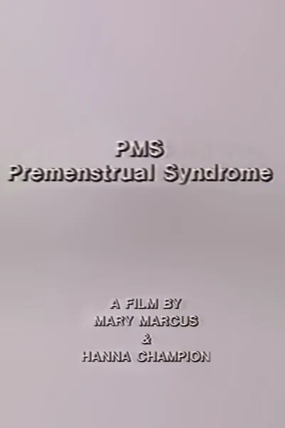 PMS - Premenstrual Syndrome