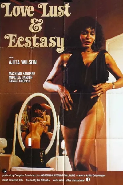 Love, Lust and Ecstasy