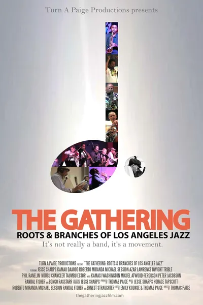 The Gathering: Roots and Branches of Los Angeles Jazz