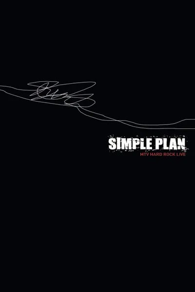 Simple Plan - MTV Hard Rock Live